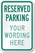 SmartSign "Reserved Parking - Add Your Wording Here" Custom Sign | 12" x 18" Aluminum, Made in USA