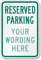 SmartSign "Reserved Parking - Add Your Wording Here" Custom Sign | 12" x 18" Aluminum, Made in USA
