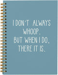 hold fizz Funny Office Notebooks for Work, Sarcastic Gifts, I Don't Always Whoop Sign, Office Desk Accessories, Funny Journal, Office Supplies for Desk, Blue Spiral Notebook 5.5 x 8.3