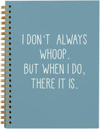 hold fizz Funny Office Notebooks for Work, Sarcastic Gifts, I Don't Always Whoop Sign, Office Desk Accessories, Funny Journal, Office Supplies for Desk, Blue Spiral Notebook 5.5 x 8.3