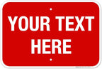 Personalized Custom Red Background Customize for Office, Business, Workplace, Home, Airbnb, Delivery Sign, 12x18 Inches, Rust Free .063 Aluminum, Fade Resistant, Made in USA by Sigo Signs