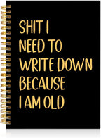 Mhfpl I Need To Write Down Because I Am Old Black Golden Spiral Blank Notebook, Funny Notebook Gifts for Women Men Seniors, Retirement Gifts for Grandpa Grandma, Gag Present for Boss Coworker Colleague