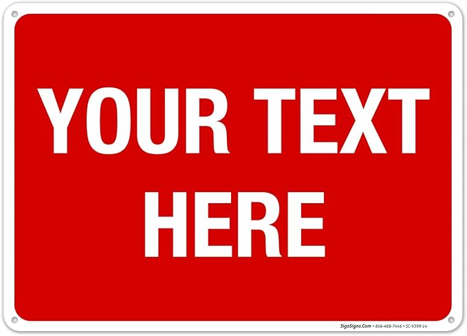 Personalized Custom Red Background Customize for Office, Business, Workplace, Home, Airbnb, Delivery Sign, 10x14 Inches, Rust Free .040 Aluminum, Fade Resistant, Made in USA by Sigo Signs