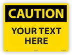 Custom OSHA Style Caution Sign 18" x 24" Plastic Sign, Customizable "Your Text Here", by AccuformNMC Made in USA