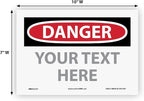 Custom OSHA Style Danger Sign 7" x 10" Adhesive Vinyl Sign, Customizable "Your Text Here", by AccuformNMC Made in USA