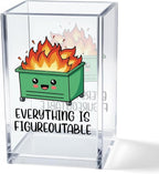 Vgrti Everything is Figureoutable Acrylic Cosmetic Pencil Pen Holder Cup, Emotional Dumpster Fire Pencil Pen Holder Cup, Therapy Gifts, Mental Health Gifts for Women Colleague Boss Teacher