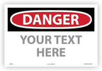 Custom OSHA Style Danger Sign 12" x 18" Adhesive Vinyl Sign, Customizable "Your Text Here", by AccuformNMC Made in USA