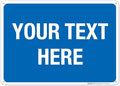 Personalized Custom Blue Background Customize for Office, Business, Workplace, Home, Airbnb, Delivery Sign, 10x14 Inches, Rust Free .040 Aluminum, Fade Resistant, Made in USA by Sigo Signs