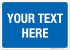 Personalized Custom Blue Background Customize for Office, Business, Workplace, Home, Airbnb, Delivery Sign, 10x14 Inches, Rust Free .040 Aluminum, Fade Resistant, Made in USA by Sigo Signs