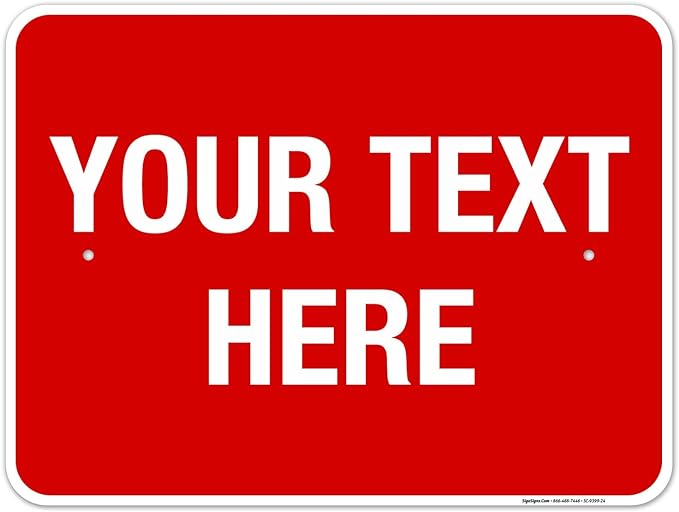 Personalized Custom Red Background Customize for Office, Business, Workplace, Home, Airbnb, Delivery Sign, 18x24 Inches, Rust Free .063 Aluminum, Fade Resistant, Made in USA by Sigo Signs