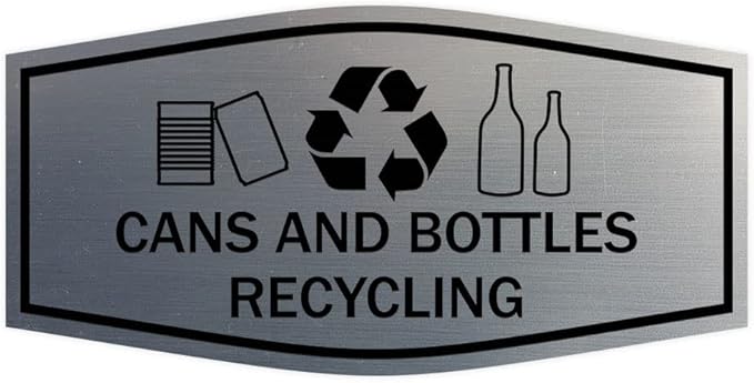 Fancy Cans and Bottles Recycling Sign (Brushed Silver) - Large