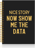 Mhfpl Nice Story Now Show Me The Data Black Golden Spiral Blank Notebook, Funny Saying Sarcastic Gifts for Data Analyst Data Scientist, Birthday Thank You Gifts for Colleague Coding Geek Programmer
