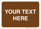 Custom Sign, Personalized Metal Signs, Customize for Business, Workplace, Home, Airbnb, Delivery Brown Signs, 10x7 Inches, Rust Free .040 Aluminum, Fade Resistant, Made in USA by Sigo Signs