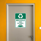 Portrait Round Plus Recycle Used Batteries Here Door or Wall Sign | Health & Safety Signage - Medium