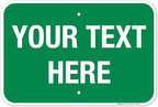 Personalized Custom Green Background Customize for Office, Business, Workplace, Home, Airbnb, Delivery Sign, 12x18 Inches, Rust Free .063 Aluminum, Fade Resistant, Made in USA by Sigo Signs