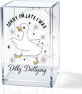 QYUVK Sorry I'm Late I Was Dilly Dallying Acrylic Makeup Brush Pencil Holder Cup, Funny Silly Goose Pen Holder Cup Gifts for Women Coworker, Cosmetic Organizer for Home Office Desk Accessories
