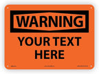 Custom OSHA Style Warning Sign 10" x 14" Aluminum Sign, Customizable "Your Text Here", by AccuformNMC Made in USA