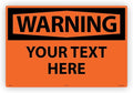 Custom OSHA Style Warning Sign 24" x 36" Aluminum Sign, Customizable "Your Text Here", by AccuformNMC Made in USA