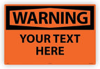 Custom OSHA Style Warning Sign 24" x 36" Aluminum Sign, Customizable "Your Text Here", by AccuformNMC Made in USA