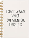 hold fizz Funny Office Notebooks for Work, Sarcastic Gifts, I Don't Always Whoop Sign, Office Desk Accessories, Funny Journal, Office Supplies for Desk, White Spiral Notebook 5.5 x 8.3