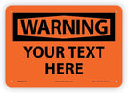 Custom OSHA Style Warning Sign 7" x 10" Plastic Sign, Customizable "Your Text Here", by AccuformNMC Made in USA