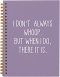 hold fizz Funny Office Notebooks for Work, Sarcastic Gifts, I Don't Always Whoop Sign, Office Desk Accessories, Funny Journal, Office Supplies for Desk, Purple Spiral Notebook 5.5 x 8.3