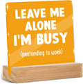 Funny Office Decor Desk Leave Me Alone Acrylic Sign 4x4 Inch, Humorous Decorative Desk Accessories for Work Office Table Shelf Cubicle, Funny Gag Gifts for Women Men Boss Coworker