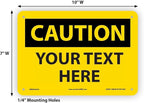 AccuformNMC Custom OSHA Style Caution Sign 7 x 10 Inches Aluminum Safety Sign, Customizable "Your Text Here", American Made Safety Tags, Signs, and Labels