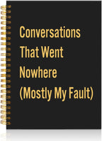 Mhfpl Conversations That Went Nowhere Black Golden Spiral Blank Notebook, Humor Office Notebook Gifts for Team Member Coworker Boss Leader Manager, Funny Birthday Gifts for Husband Wife