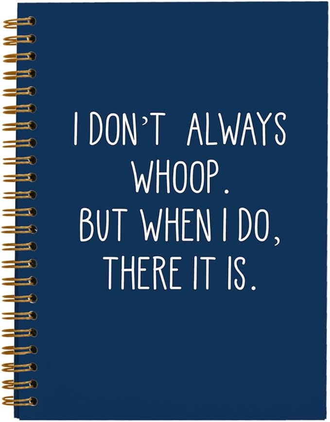 hold fizz Funny Office Notebooks for Work, Sarcastic Gifts, I Don't Always Whoop Sign, Office Desk Accessories, Funny Journal, Office Supplies for Desk, Navy Blue Spiral Notebook 5.5 x 8.3