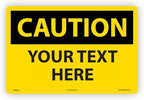 Custom OSHA Style Caution Sign 12" x 18" Aluminum Sign, Customizable "Your Text Here", by AccuformNMC Made in USA