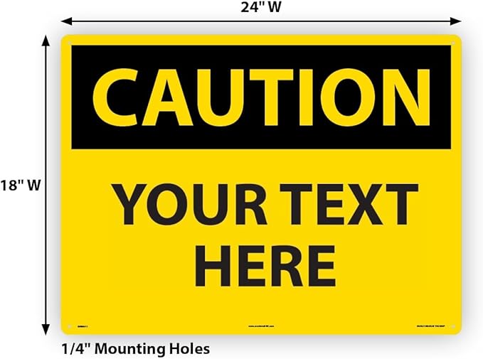 Custom OSHA Style Caution Sign 18" x 24" Plastic Sign, Customizable "Your Text Here", by AccuformNMC Made in USA