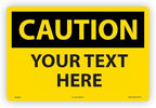 Custom OSHA Style Caution Sign 12" x 18" Plastic Sign, Customizable "Your Text Here", by AccuformNMC Made in USA