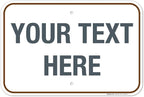 Custom Sign, Personalized Metal Signs, Customize for Office, Business, Workplace, Home, Airbnb, Delivery Brown Signs, 12x18 Inches, Rust Free .063 Aluminum, Fade Resistant, Made in USA by Sigo Signs