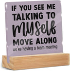 Funny Office Desk Decor Acrylic Sign 4x4 Inch, Humorous Decorative Desk Acrylic Sign With Wooden Stand for Office Table Shelf Desktop Cubicle Decor, Gag Gifts for Women Men Boss Coworkers