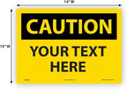 Custom OSHA Style Caution Sign 10" x 14" Adhesive Vinyl Sign, Customizable "Your Text Here", by AccuformNMC Made in USA