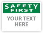Custom OSHA Style Safety First Sign 18" x 24" Aluminum Sign, Customizable "Your Text Here", by AccuformNMC Made in USA