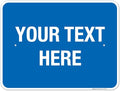 Personalized Custom Blue Background Customize for Office, Business, Workplace, Home, Airbnb, Delivery Sign, 18x24 Inches, Rust Free .063 Aluminum, Fade Resistant, Made in USA by Sigo Signs