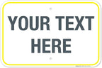 Personalized Custom Customize for Office, Business, Workplace, Home, Airbnb, Delivery Yellow Sign, 12x18 Inches, Rust Free .063 Aluminum, Fade Resistant, Made in USA by Sigo Signs