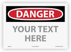 Custom OSHA Style Danger Sign 10" x 14" Adhesive Vinyl Sign, Customizable "Your Text Here", by AccuformNMC Made in USA