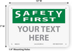 Custom OSHA Style Safety First Sign 7" x 10" Aluminum Sign, Customizable "Your Text Here", by AccuformNMC Made in USA