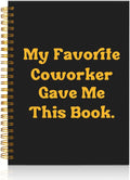 Mhfpl My Favorite Coworker Gave Me This Book Funny Black Golden Spiral Notebook, Goodbye Gifts for Coworker, Going Away Party Decorations, Coworker Friendship Gifts, Retirement Gift for Colleagues