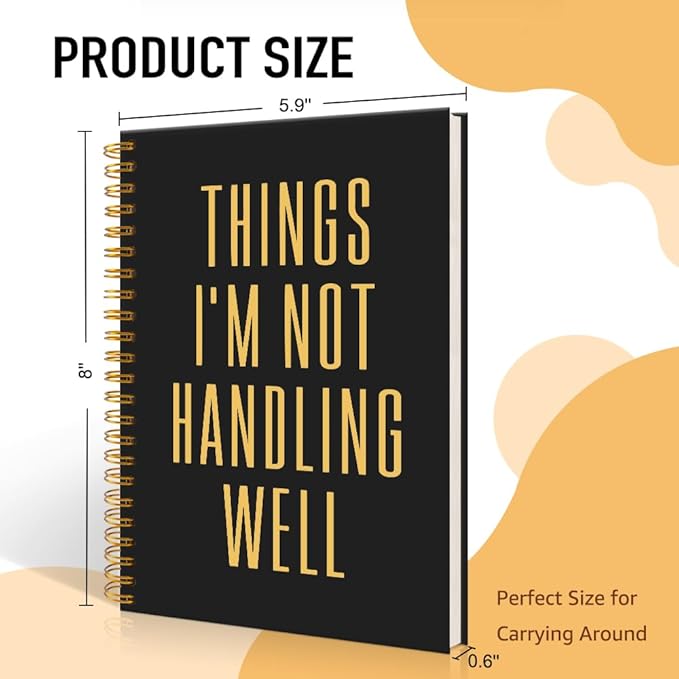 Mhfpl Things I'm Not Handling Well Black Golden Spiral Blank Notebook, Funny Therapy Notebook for Overwhelmed Friend Colleague Leader Manager, Satirical Office Gift for Stressed Out Coworker Boss