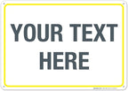 Personalized Custom Customize for Office, Business, Workplace, Home, Airbnb, Delivery Yellow Sign, 10x14 Inches, Rust Free .040 Aluminum, Fade Resistant, Made in USA by Sigo Signs