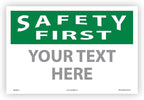Custom OSHA Style Safety First Sign 12" x 18" Adhesive Vinyl Sign, Customizable "Your Text Here", by AccuformNMC Made in USA