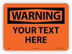 Custom OSHA Style Warning Sign 10" x 14" Plastic Sign, Customizable "Your Text Here", by AccuformNMC Made in USA