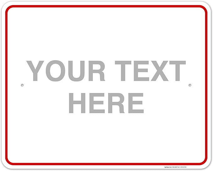 Custom Sign, Personalized Metal Signs, Customize for Office, Business, Workplace, Home, Airbnb, Delivery Red Signs, 24x30 Inches, Rust Free .063 Aluminum, Fade Resistant, Made in USA by Sigo Signs