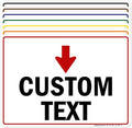 Custom Arrow,Custom Directional Sign, Down Arrow,10x14 Inches, 55 mil thick HDPE (high density polyethylene), Made in USA by My Sign Center
