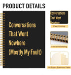 Mhfpl Conversations That Went Nowhere Black Golden Spiral Blank Notebook, Humor Office Notebook Gifts for Team Member Coworker Boss Leader Manager, Funny Birthday Gifts for Husband Wife