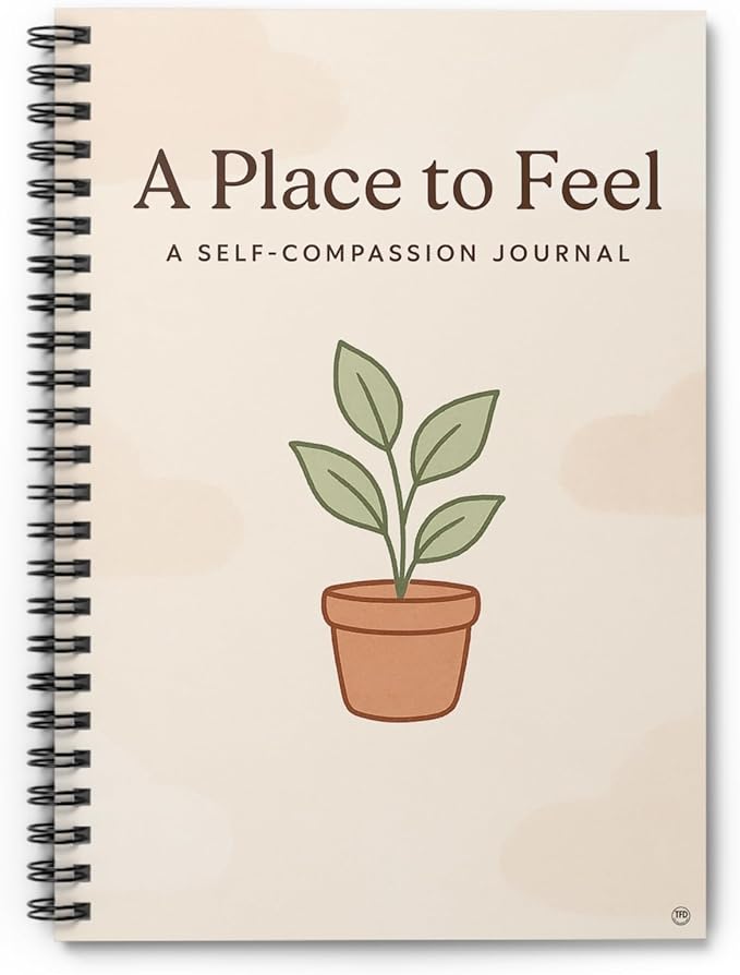 Self-Compassion Guided Journal – A Place to Feel Spiral Notebook for Reflection, Journaling & Mindfulness